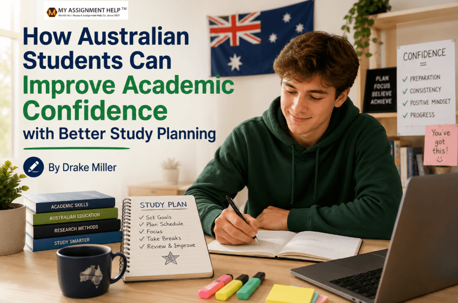 How Australian Students Can Improve Academic Confidence with Better Study Planning